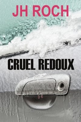 bokomslag Cruel redoux