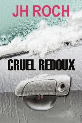 Cruel redoux 1