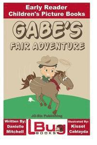 John Davidson - Gabe's Fair Adventure - Early Reader - Children's Picture Books, Häftad