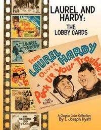 bokomslag Laurel and Hardy: The Lobby Cards: A Color Collection