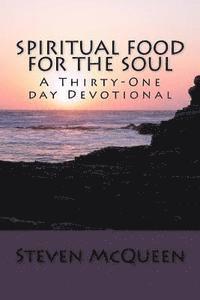 bokomslag Spiritual Food for the Soul: A Thirty-One day Devotional