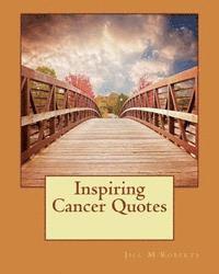 bokomslag Inspiring Cancer Quotes