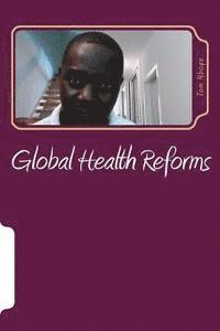 bokomslag Global Health Reforms: Health of Nation