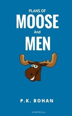 Plans of Moose and Men 1