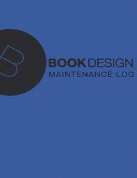 bokomslag Maintenance Log: Blue Cover, 110 Pages, 8.5 X 11