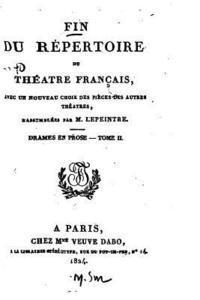 bokomslag Fin du Répertoire du Théâtre Français, avec Un Nouveau Choix des Pièces des Autres Théâtres - Tome II