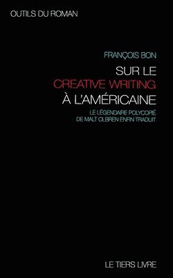 bokomslag Outils du roman: avec Malt Olbren sur les pistes et exercices du creative writing a l'americaine