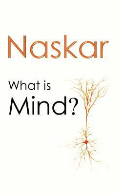 Abhijit Naskar - What is Mind?, Häftad. Tillgänglighet: Lägg i varukorg