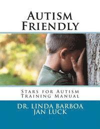 bokomslag Autism Friendly: Stars for Autism Training Manual