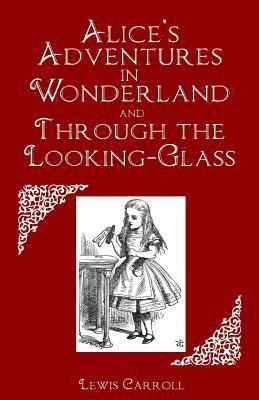 bokomslag Alice's Adventures in Wonderland and Through the Looking-Glass