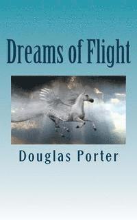 Dreams of Flight 1