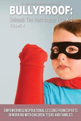 Jim Hammons, Tracy Hammons - Bullyproof: Unleash the Hero Inside Your Kid, Volume 4, Häftad