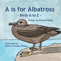 bokomslag A is for Albatross: Birds A-Z
