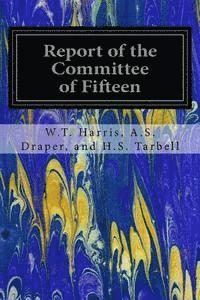 bokomslag Report of the Committee of Fifteen