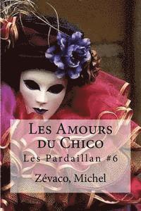 bokomslag Les Amours du Chico