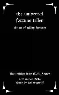 bokomslag The Universal Fortune Teller: The Art of Telling Fortunes
