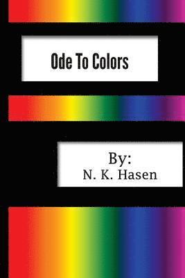 N K Hasen, N. K. Hasen - Ode To Colors, Häftad