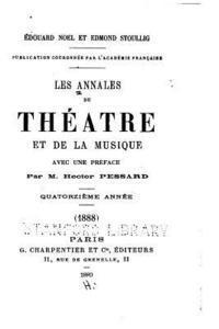 Les Annales du Théâtre et de la Musique 1