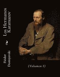 Los Hermanos Karamazov: (Volumen I) 1