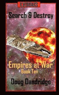 bokomslag Exodus: Empires at War: Book 10: Search and Destroy