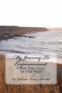 bokomslag My Journey To Empowerment: From One Sista To The Next