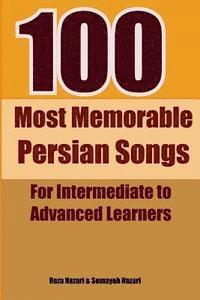 bokomslag 100 Most Memorable Persian Songs: For Intermediate to Advanced Persian Learners
