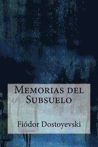 Memorias del Subsuelo 1