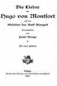 bokomslag Die Lieder des Hugo von Montfort, Mit D. Melodien D. Burk Mangolt