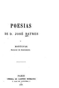 Jose Batres Montufar - Poesias, Häftad