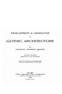 bokomslag Development and Character of Gothic Architecture