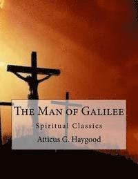 bokomslag The Man of Galilee: Spiritual Classics