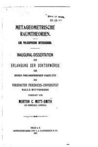 Metageometrische Raumtheorien. Eine Philosophische Untersuchung 1