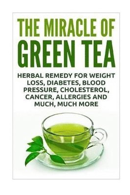 The Miracle of Green Tea 1