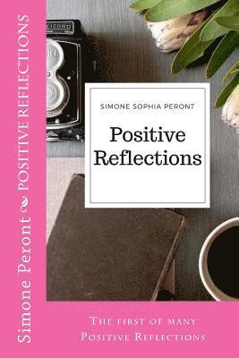 Positive Reflections 1