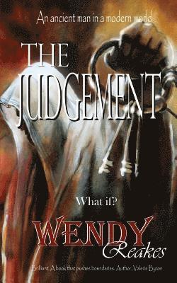 The Judgement: Is He Who He Says He Is, or Is It Just an Excuse for Murder? 1