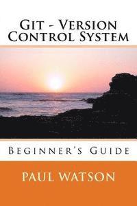 bokomslag Git - Version Control System: Beginner's Guide
