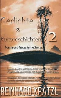 bokomslag Gedichte & Kurzgeschichten 2: Poesie und fantastische Storys.
