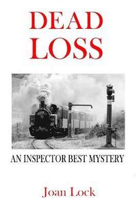 bokomslag Dead Loss: An Inspector West Mystery