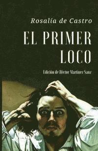 Rosalía de Castro, Héctor Martínez Sanz - El Primer Loco: Cuento extraño, Häftad