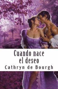 Cathryn De Bourgh - Cuando nace el deseo, Häftad