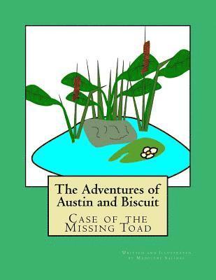 The Adventures of Austin and Biscuit: Case of the missing toad 1