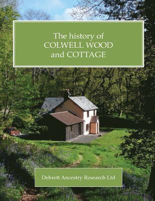 The History of Colwell Wood and Cottage 1