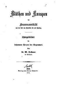 bokomslag Bluthen und Knospen der Humanität aus der Zeit von Reuchlin Bis Auf Lessing