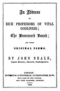 bokomslag An Address to Rich Professors of Vital Godliness, the Homeward Bound, and Other Original Poems
