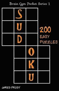 bokomslag 200 Easy Sudoku Puzzles: Brain Gym Pocket Series Book