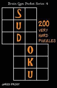 bokomslag 200 Very Hard Sudoku Puzzles: Brain Gym Pocket Series Book