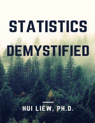 Statistics Demystified 1
