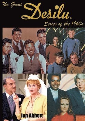bokomslag The Great Desilu Series of the 1960s
