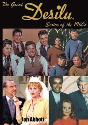 The Great Desilu Series of the 1960s 1