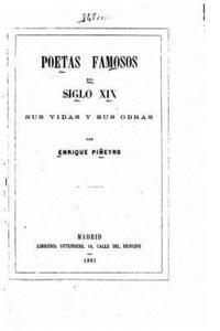 bokomslag Poetas Famosos del Siglo XIX, Sus Vidas y Sus Obras